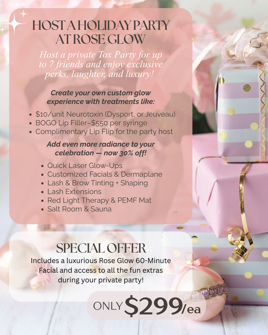 Promotional flyer for a holiday party at Rose Glow, offering private toxin parties with treatments like Neurotoxin, lip fillers, laser glow-ups, facials, eyelash and brow tinting, and more, with a special offer including a 60-minute facial for $299.