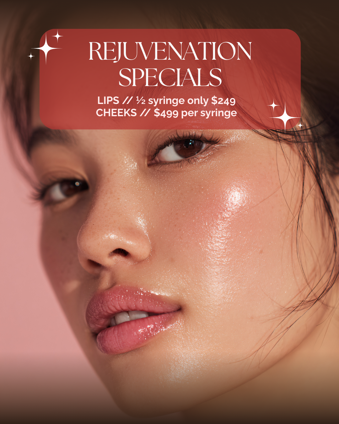 Close-up of a woman's face with dewy skin and natural makeup, overlaid with a red promotional banner for rejuvenation specials on lips and cheeks.