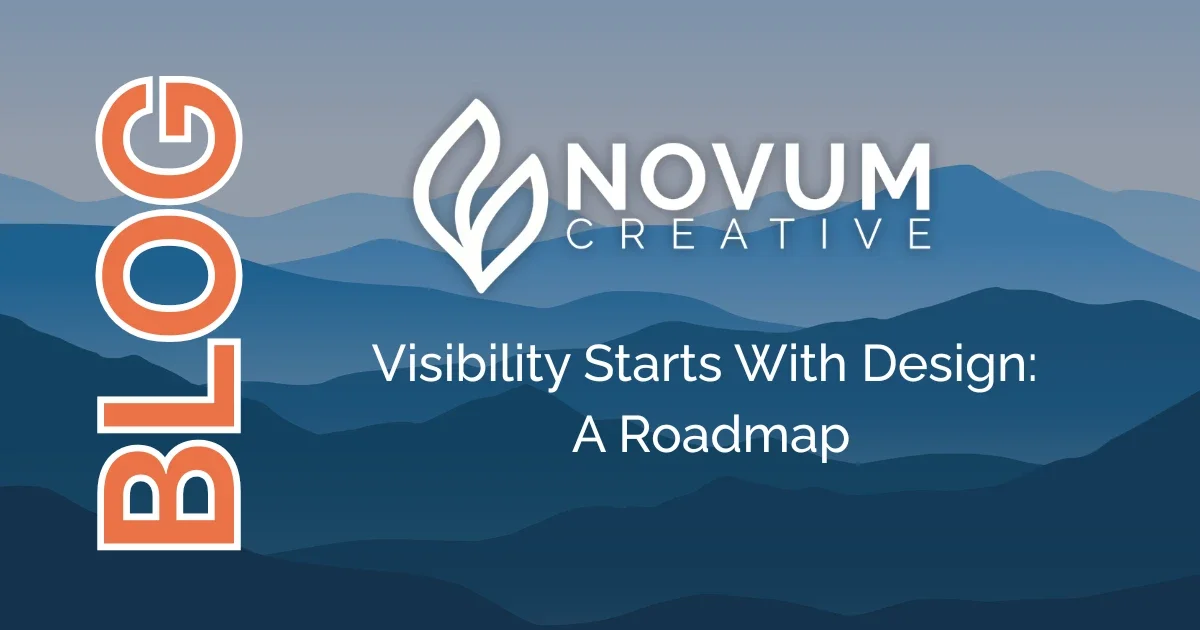 Visibility Starts With Design: A Marketing Visibility Strategy That Works