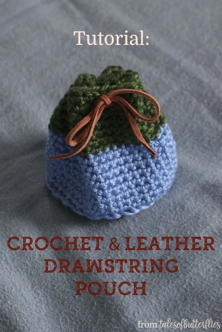 Tutorial: Crochet And Leather Drawstring Pouch