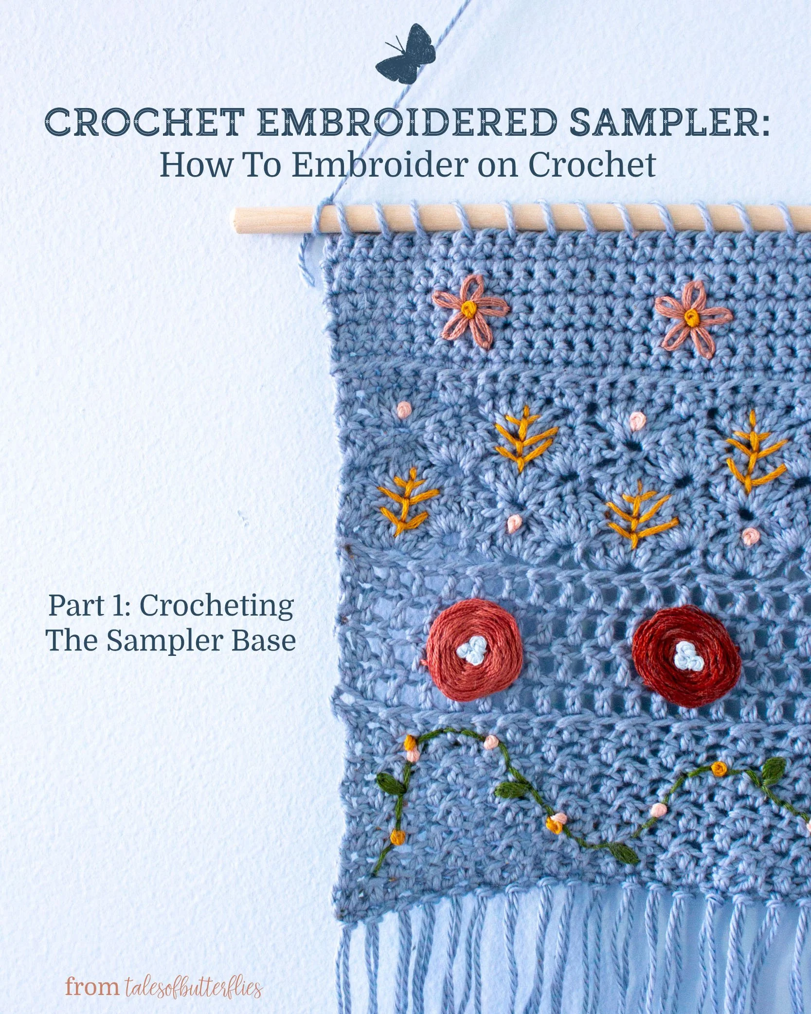 Crochet Embroidered Sampler: How To Embroider On Crochet Part 1