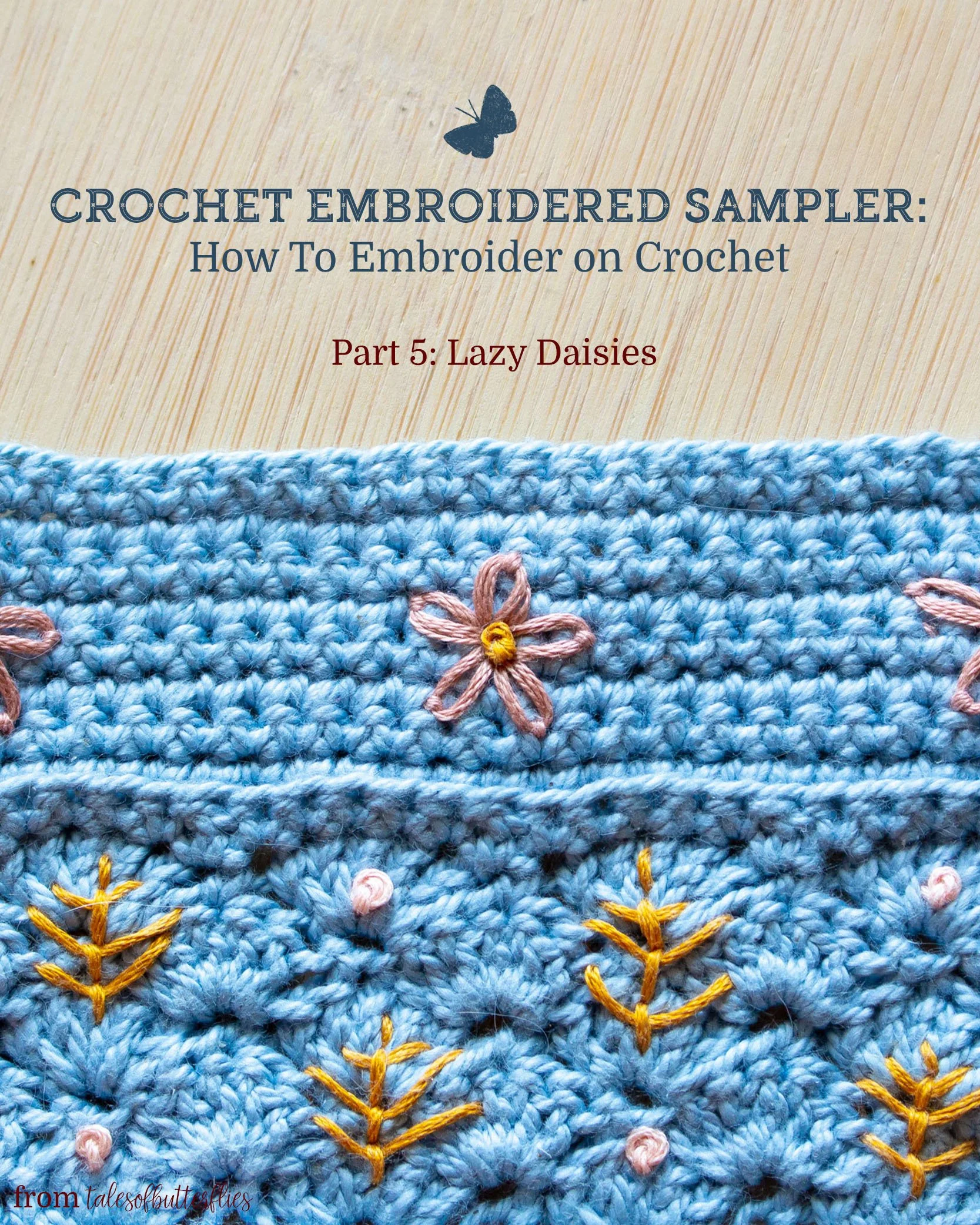 Crochet Embroidered Sampler: How To Embroider On Crochet Part 5 - Lazy Daisies