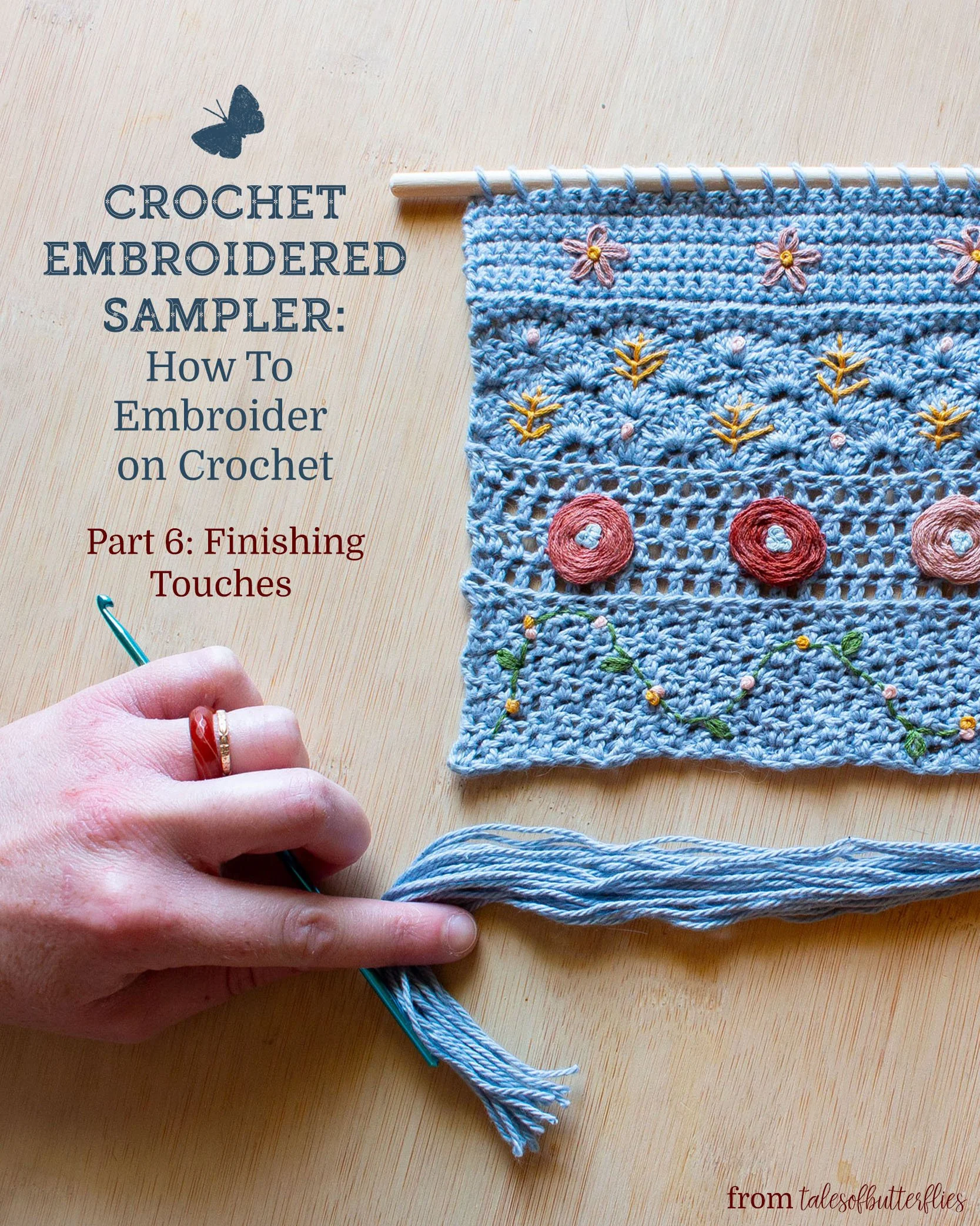 Crochet Embroidered Sampler: How To Embroider On Crochet Part 6 - Finishing Touches