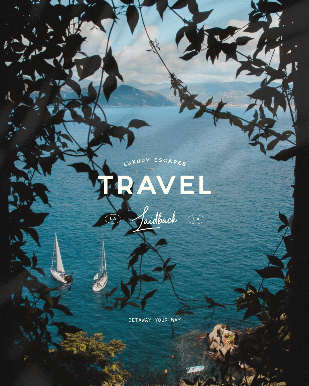 Overlooking a blue body of water framed by leaves, with sailboats and distant mountains, promoting luxury travel to Laidback, CA.