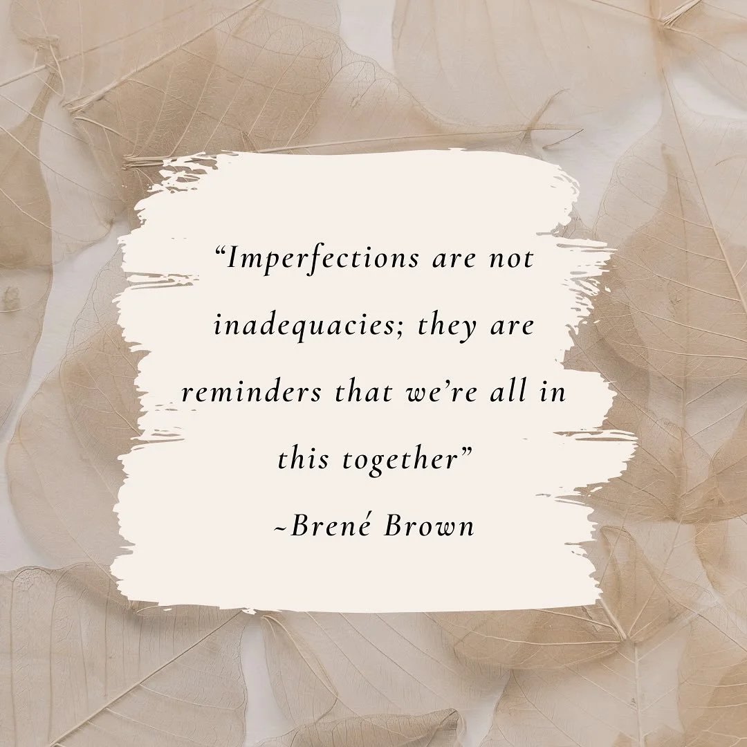 Imperfections don&rsquo;t make us inadequate &mdash;they make us human. 

So often we hold ourselves to impossible standards, forgetting that it&rsquo;s our shared struggles and vulnerabilities that connect us. 

How can you show yourself compassion 