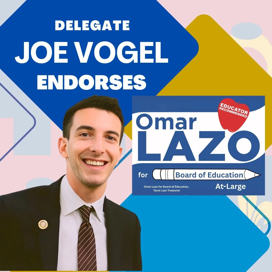 Thank you to Delegate Joe Vogel for your support. Del. Vogel says, &ldquo;As a Trustee of Montgomery College, Omar understands how to prepare students for success beyond high school. As Chair of the Montgomery County Workforce Development Board, he k