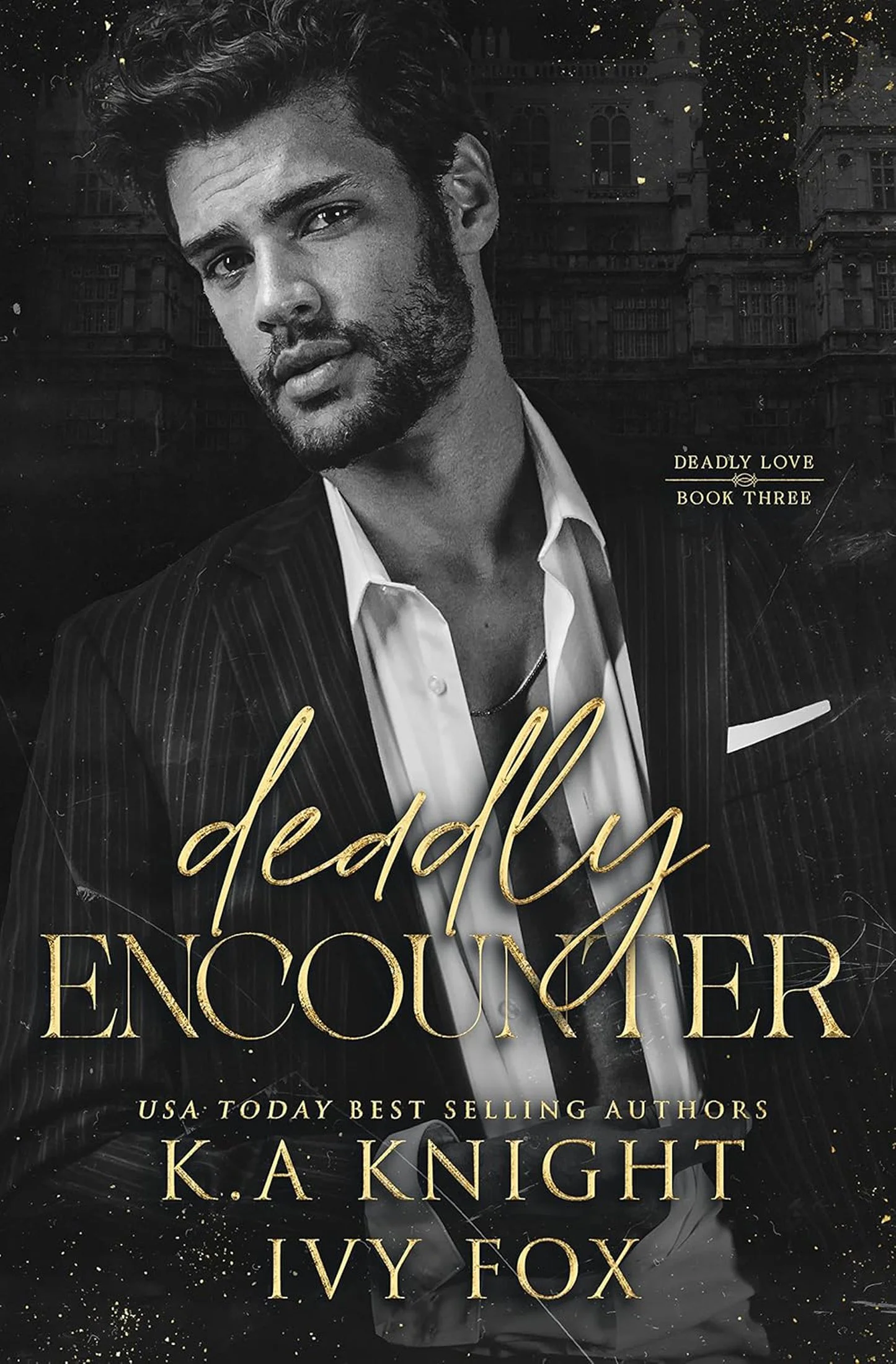 Book Cover of Deadly Encounter by Ivy Fox and K.A Knight