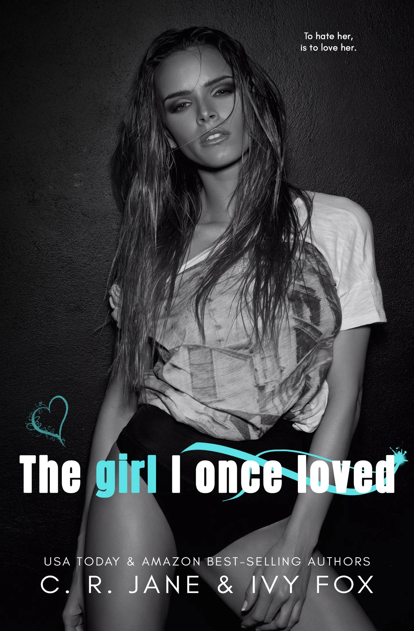 Book Cover of The girl I once loved by Ivy Fox and C. R. Jane