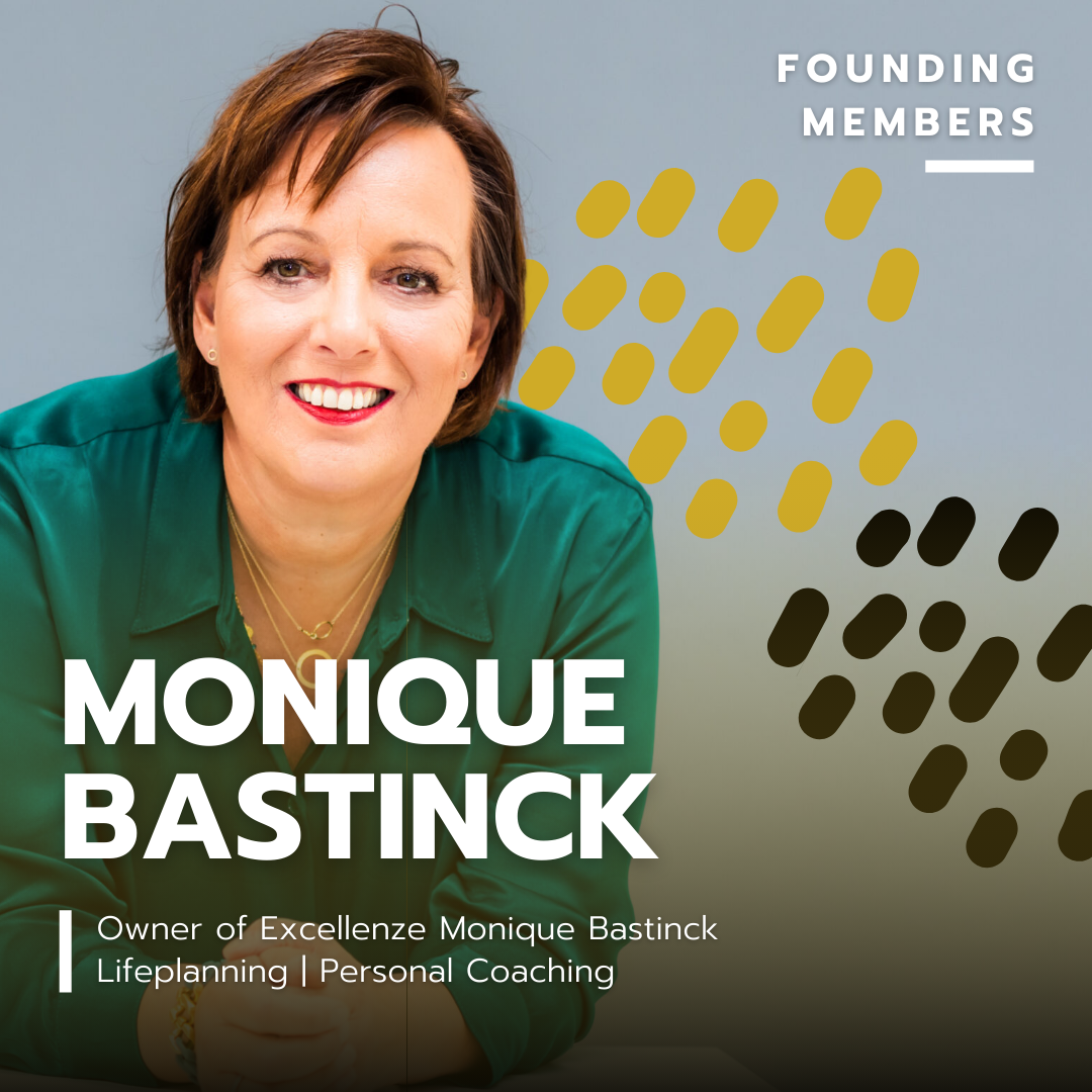 Photo of Monique Bastinck smiling, wearing a green blouse, with text indicating she is the owner of Excellenze Monique Bastinck, specializing in life planning and personal coaching. The background features a light blue color with yellow and black abstract patterns, and a label reading 'Founding Members'.
