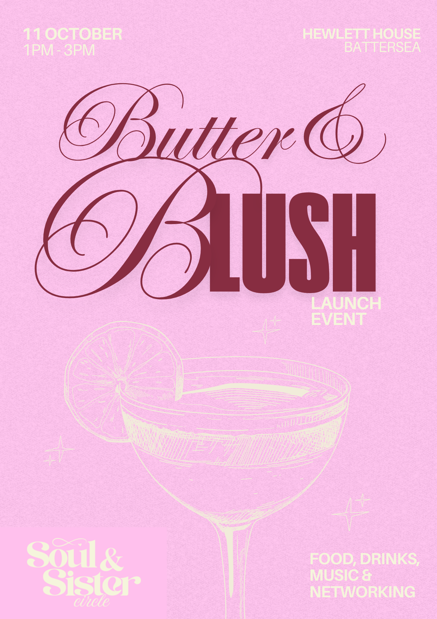 Pink flyer advertising the launch event for Butter & BUSH on October 11th from 1 PM to 3 PM at Hewlett House Battersea. Features a line drawing of a cocktail glass with a lemon slice, with text about food, drinks, music, and networking.