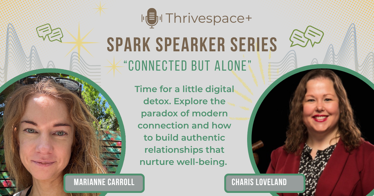 Spark Speaker Series: Connected but Alone