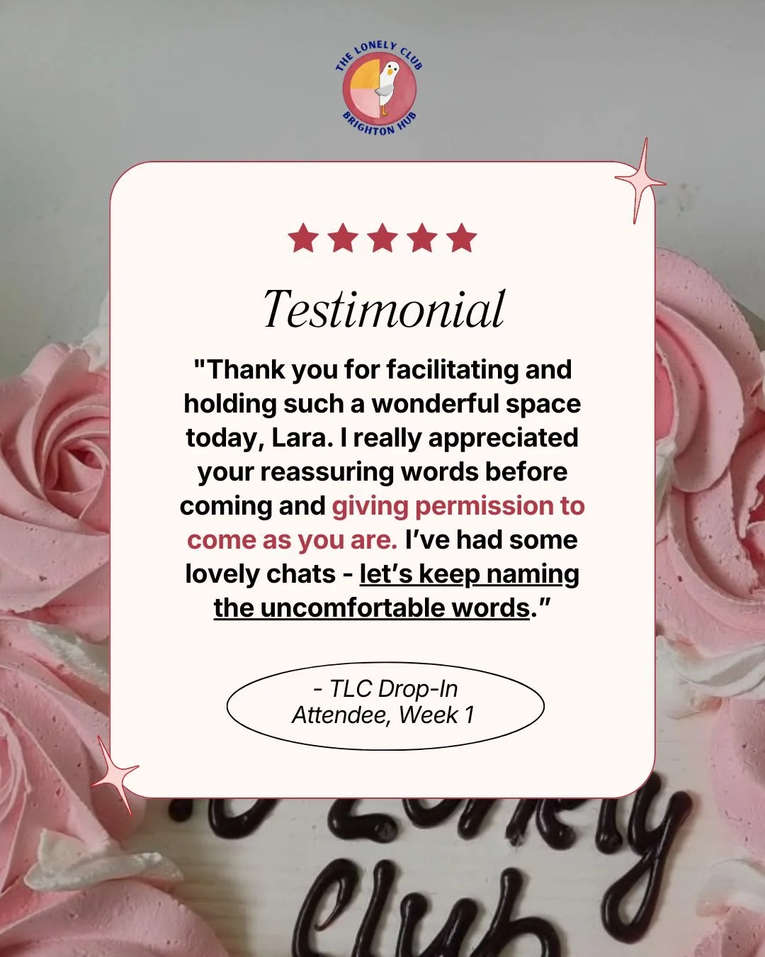 One piece of feedback from our first Lonely Club Brighton Hub Drop-In really stayed with me:

&ldquo;Thank you for facilitating and holding such a wonderful space today, Lara. I really appreciated your reassuring words before coming and giving permis