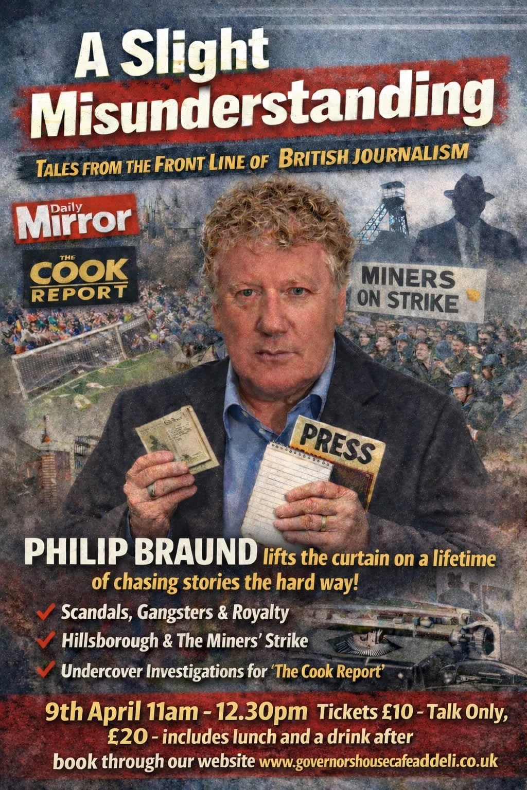 A Slight Misunderstanding Tales from the Front Line of British Journalism