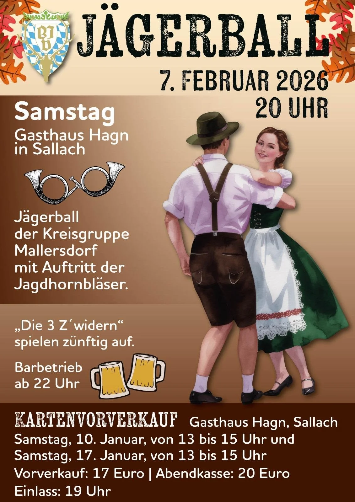 Ein Veranstaltungsposter für den Jägerball am 7. Februar 2026 in Gasthaus Hagn in Sallach. Das Poster zeigt eine Illustration eines Paares in traditionellen Trachten, wobei der Mann mit Hut und Lederhosen tanzt, und die Frau in Dirndl. Das Event beinhaltet einen Jägerball der Kreisgruppe Mallersdorf mit Auftritt der Jagdhornbläser, einen Barbetrieb ab 22 Uhr, und Ticketinformationen inklusive Vorverkauf und Preise.