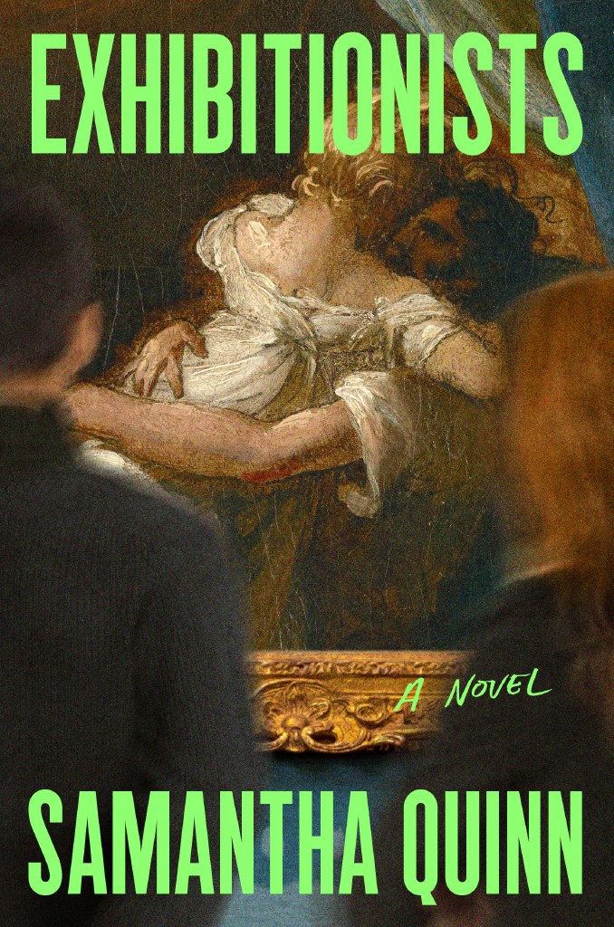 Book cover for 'Exhibitionists' by Samantha Quinn, depicting a painter working on a classical style portrait of a woman in a white dress, with the title in large green letters and author's name also in green.