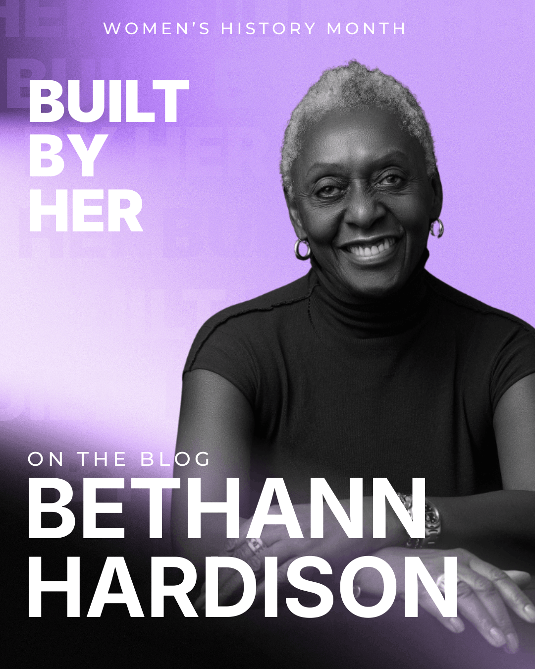 Bethann Hardison &amp; the Legacy of Women Standing Together
