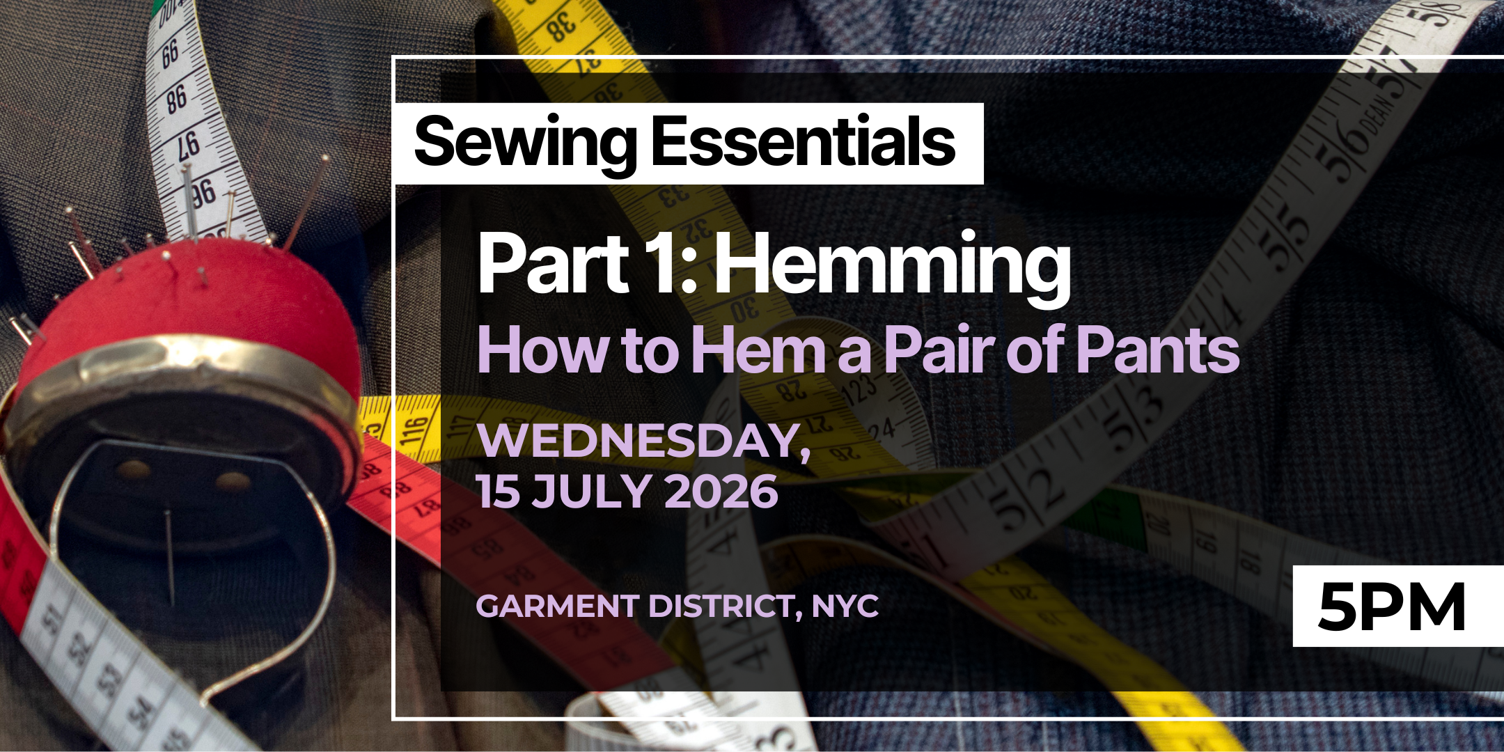 Sewing Essentials Part 1: How to Hem a Pair of Pants