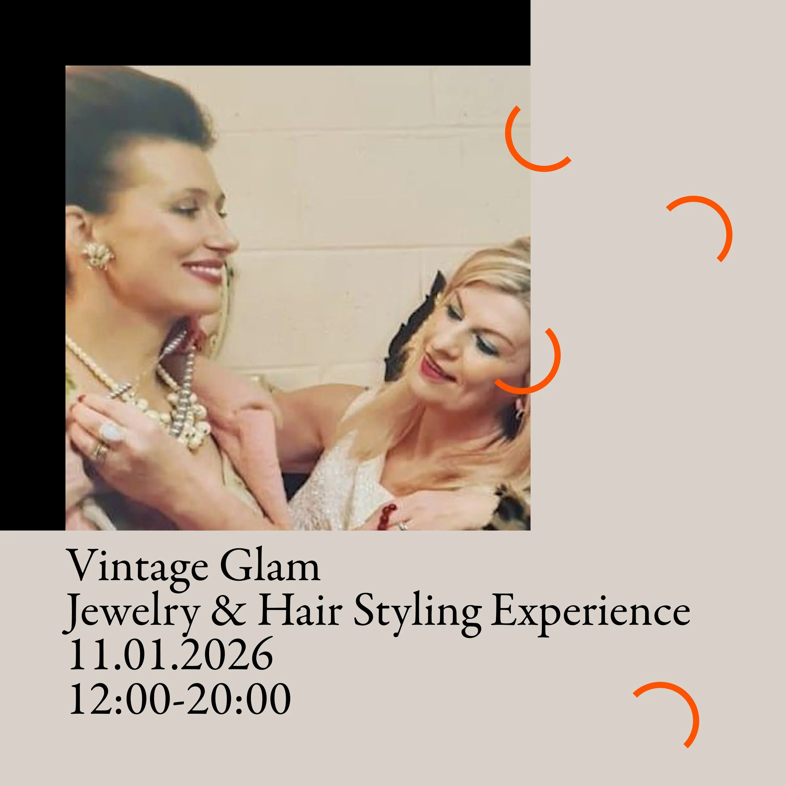 VINTAGE GLAM  JEWELRY & HAIR STYLING EXPERIENCE