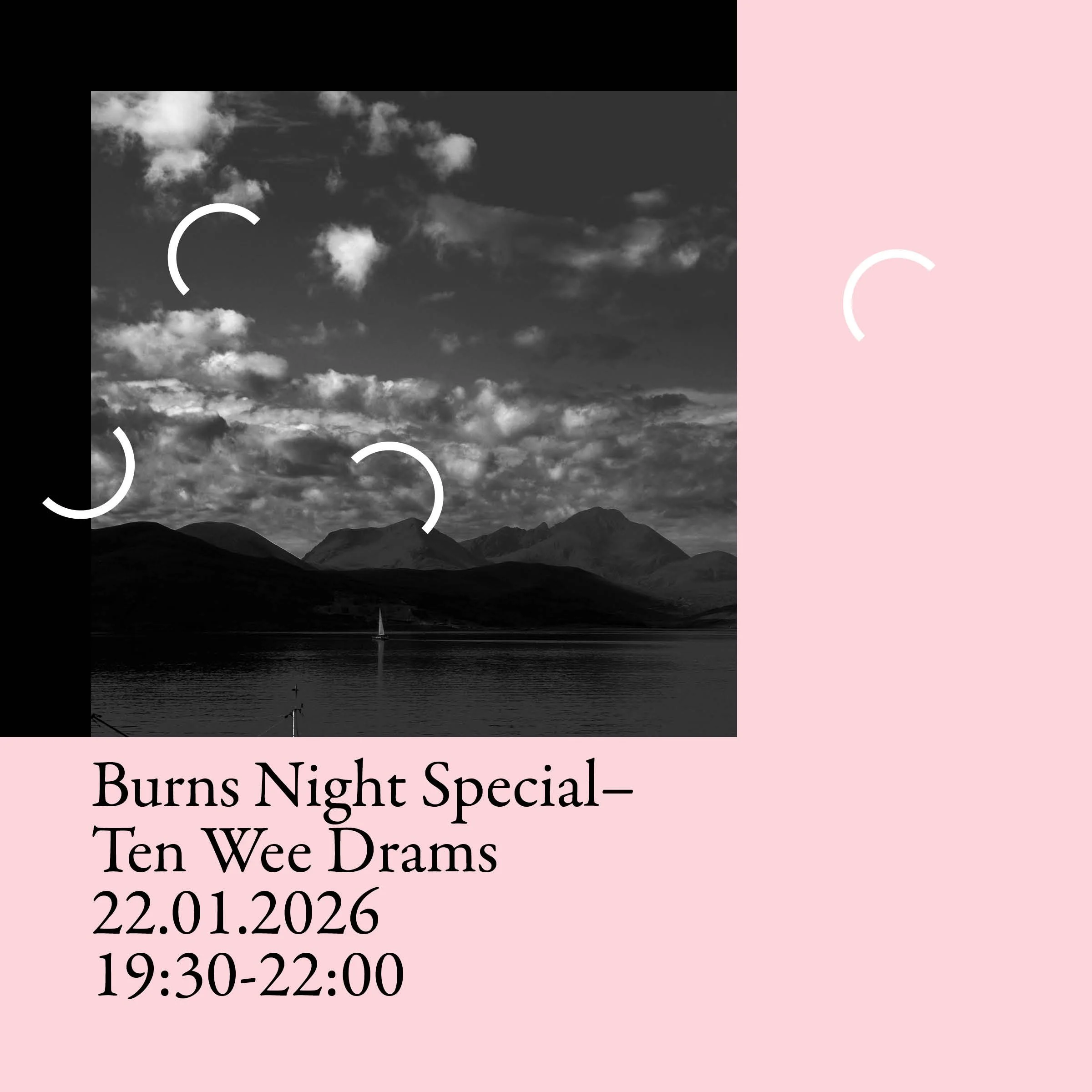 BURNS NIGHT SPECIAL– TEN WEE DRAMS