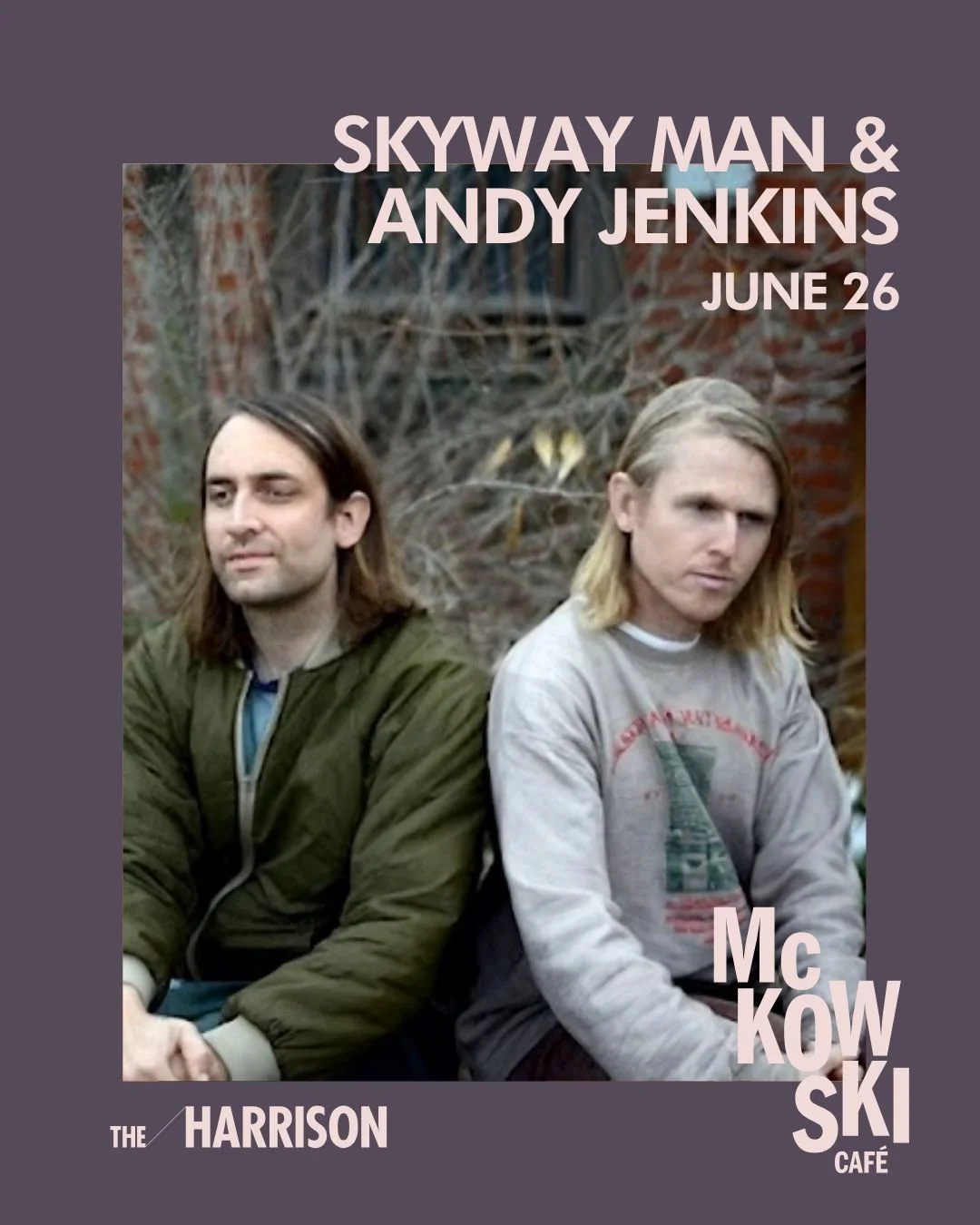 Skyway Man & Andy Jenkins