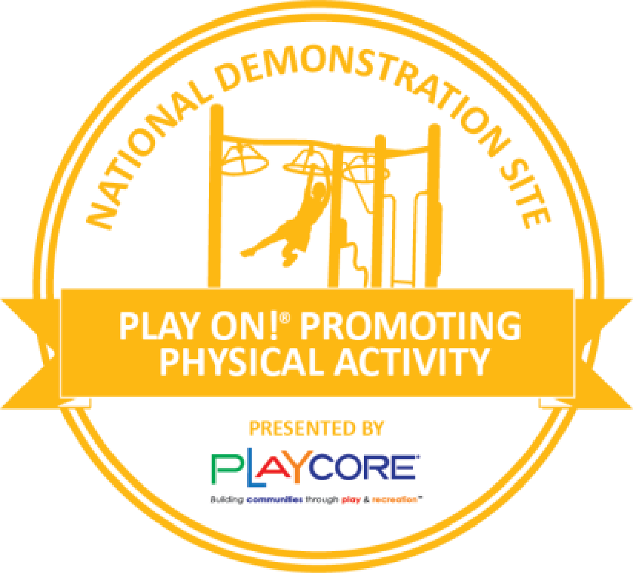 Gold-colored badge with a silhouette of a person on playground equipment, surrounded by text that reads "National Demonstration State" and "Play On! Promoting Physical Activity". Presented by Playcore.