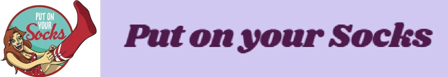 Put on your Socks 