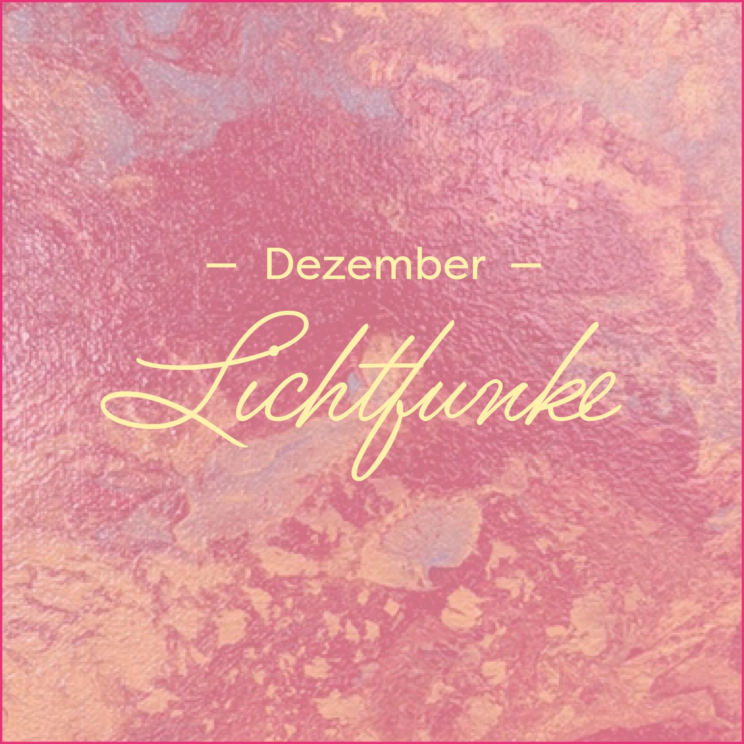 Dezember – LICHTFUNKE: 04.–05.12.
