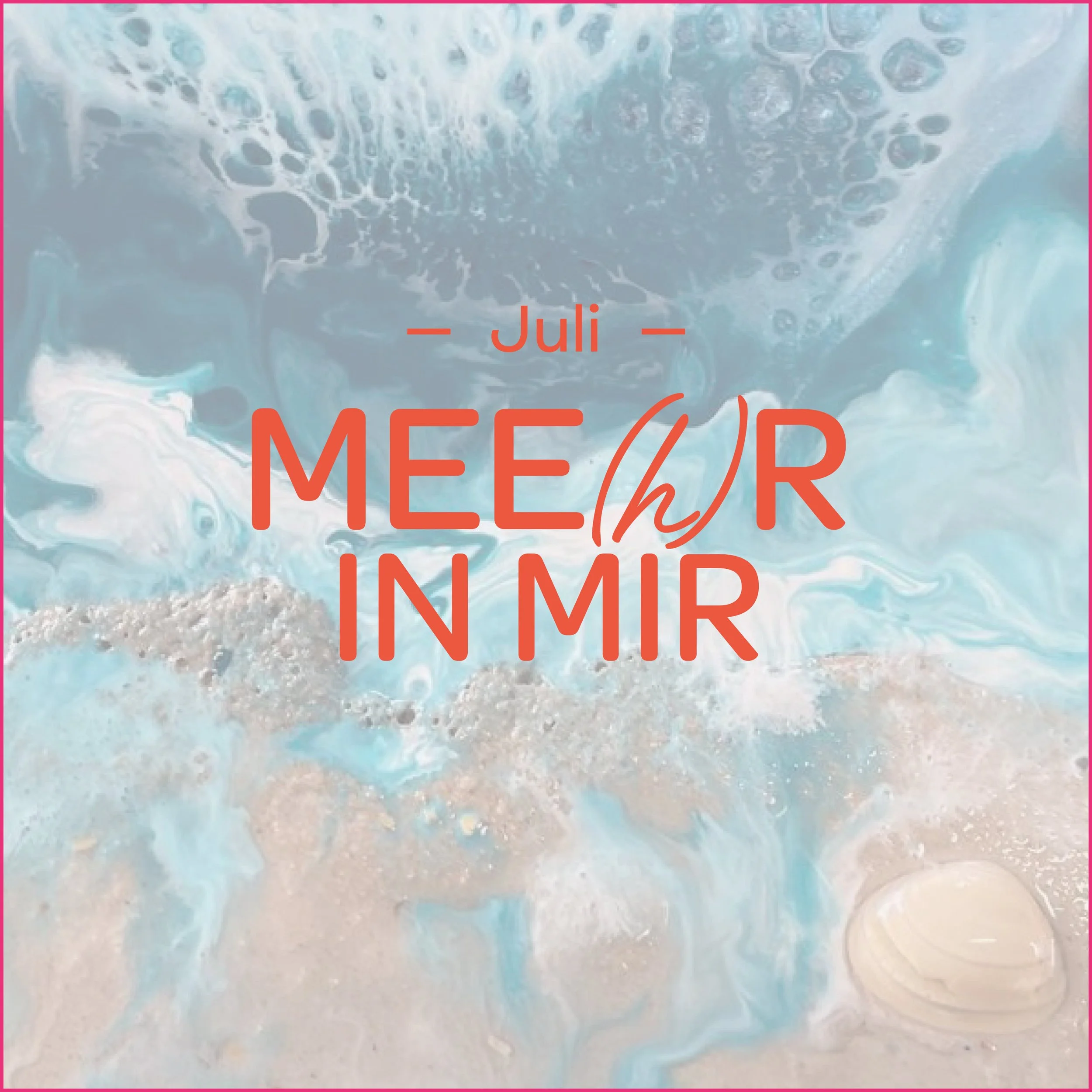 Juli – MEE(H)R IN MIR: 10.–11.07.