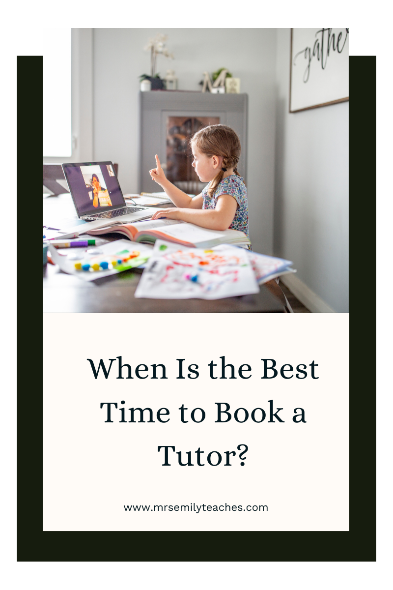 When Is the Best Time to Book a Tutor?