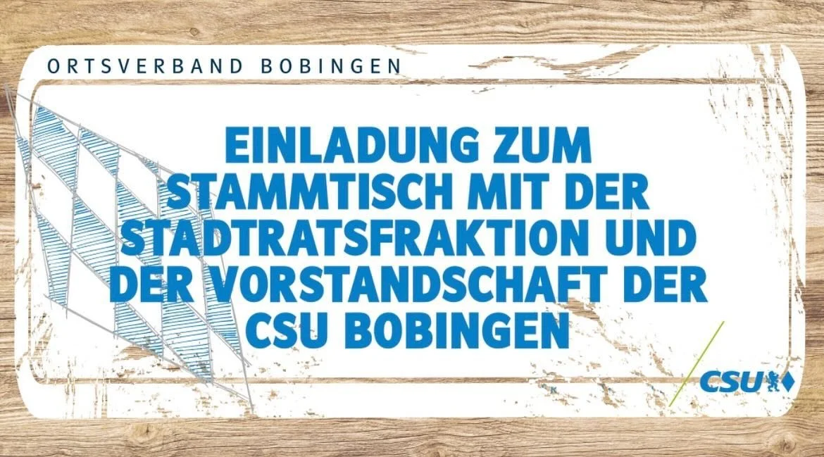 Die CSU-Stadtratsfraktion und der Vorstand des CSU-Ortsverbandes Bobingen m&ouml;chten mit Ihnen ins Gespr&auml;ch kommen und Sie &uuml;ber aktuelle Themen informieren. 

Hierzu l&auml;dt die CSU Bobingen zusammen mit der CSU Stadtratsfraktion am 11.