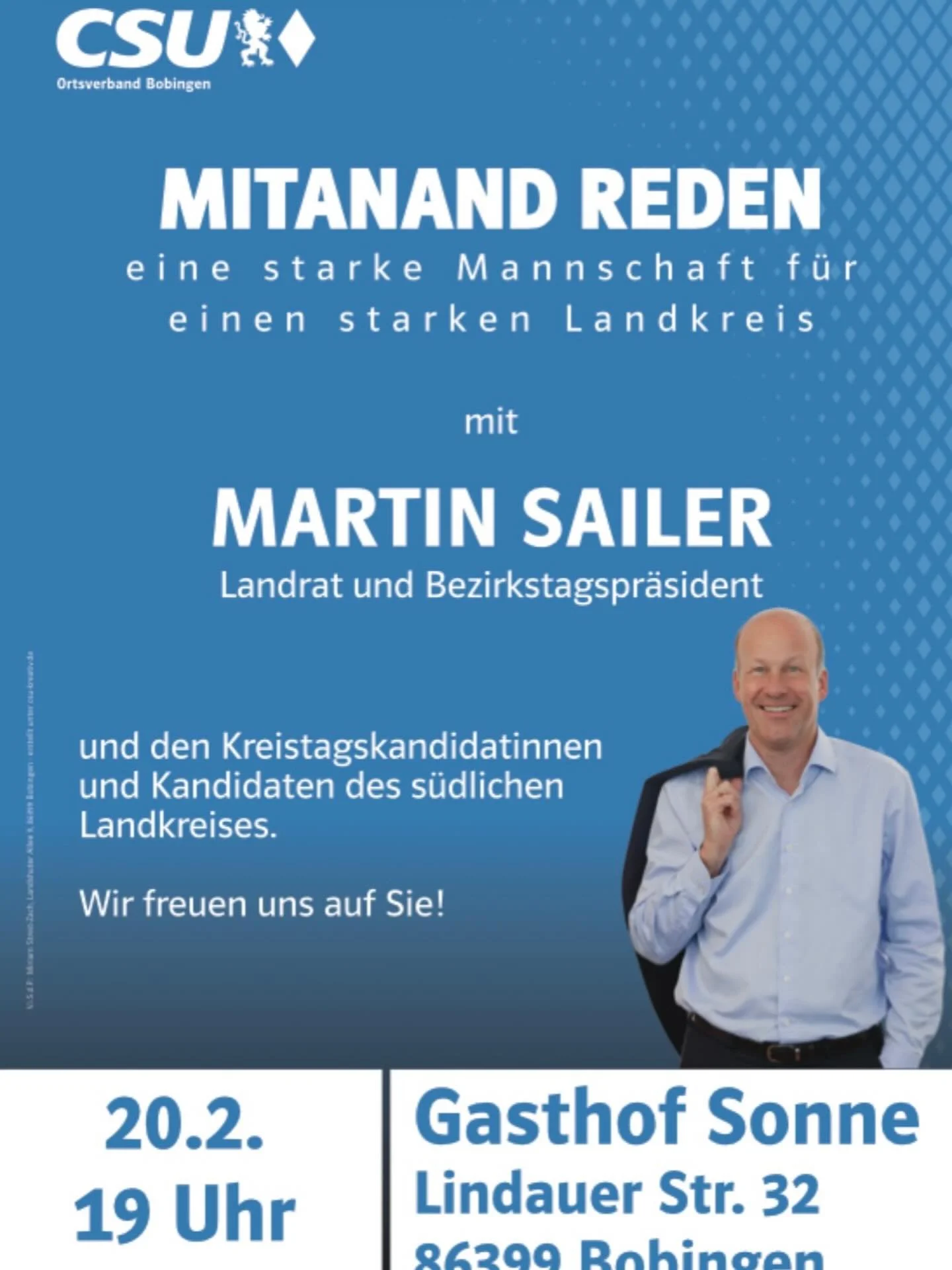 &bdquo;Mitanand reden - eine starke Mannschaft f&uuml;r einen starken Landkreis mit Landrat Martin Sailer&ldquo;. Herzliche Einladung am 20.2.26 um 19:00 im Gasthof Sonne zum Gespr&auml;ch und Austausch.