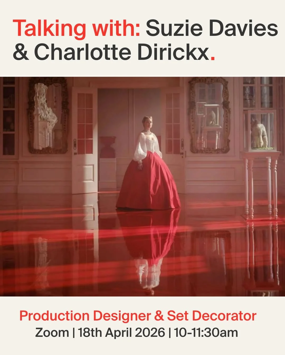 Our next TP. Industry Session will focus on the work of Production Designer Suzie Davies and Set Decorator Charlotte Dirickx. 

We will be discussing their recent work, including Wuthering Heights, Saltburn and Conclave and how they have developed th