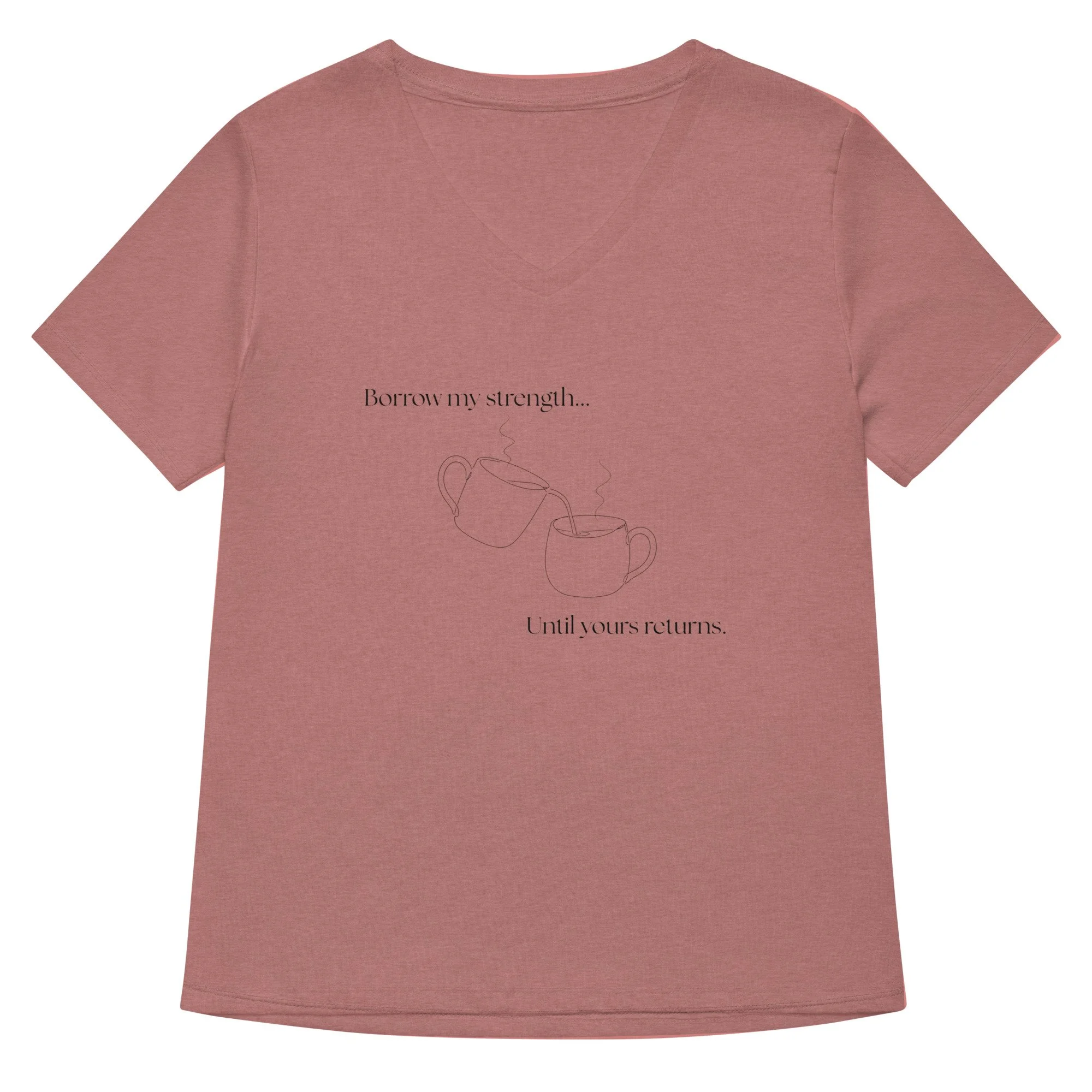Borrow My Strength - Women’s V-neck T-shirt