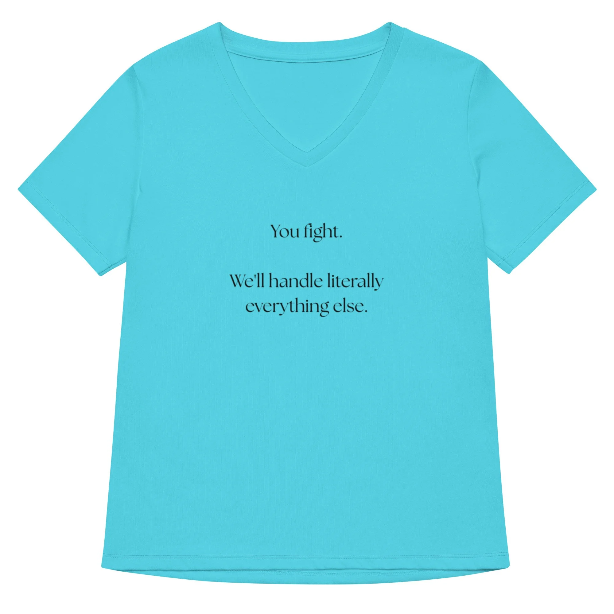 You Fight - Women’s V-neck T-shirt