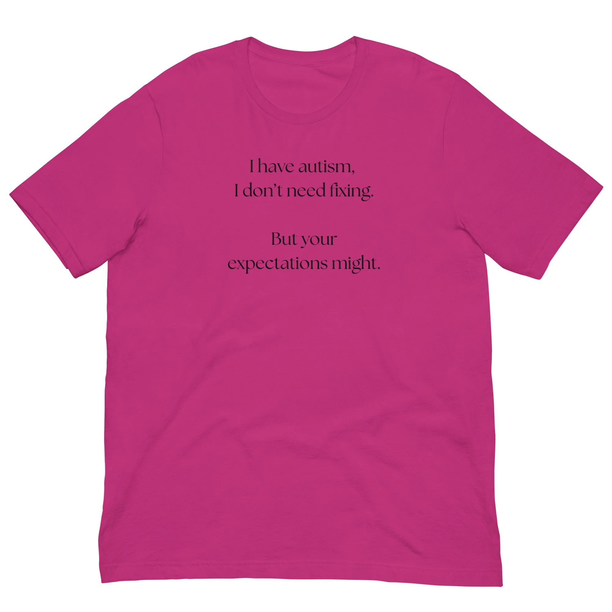 I Don't Need Fixing - Unisex T-shirt