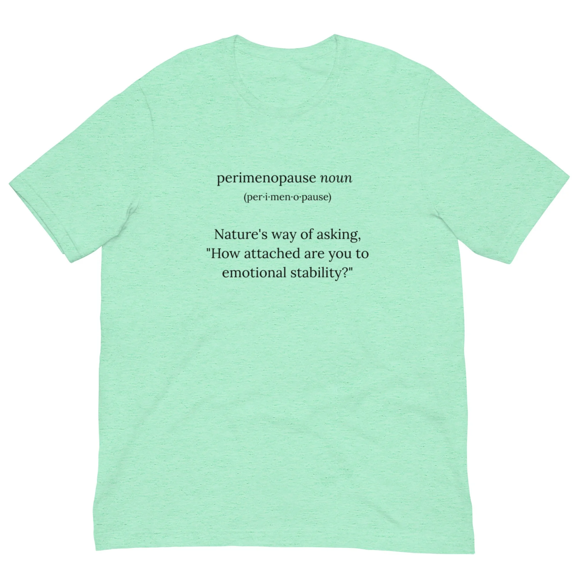 Emotional Stability - Unisex T-shirt