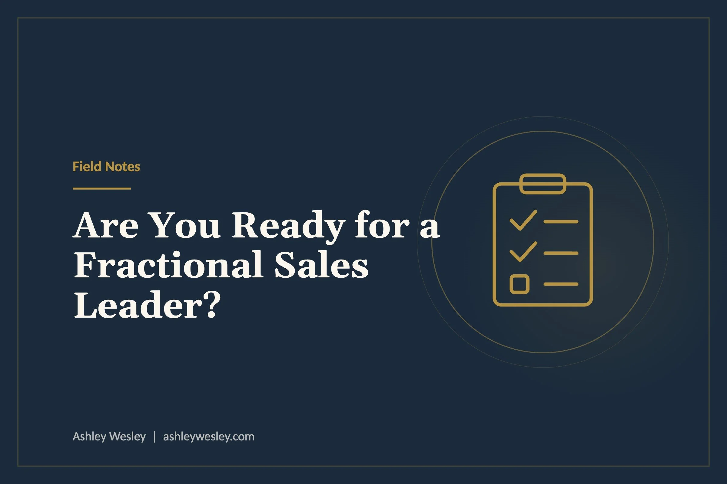 Are You Ready for a Fractional Sales Leader?