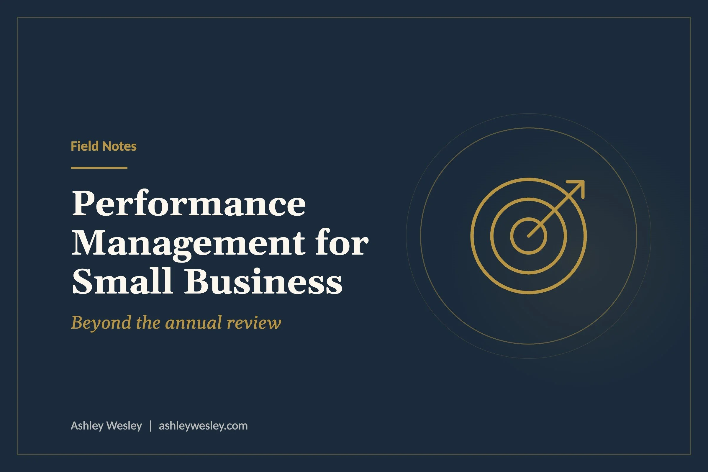 Performance Management for Small Business: Beyond the Annual Review