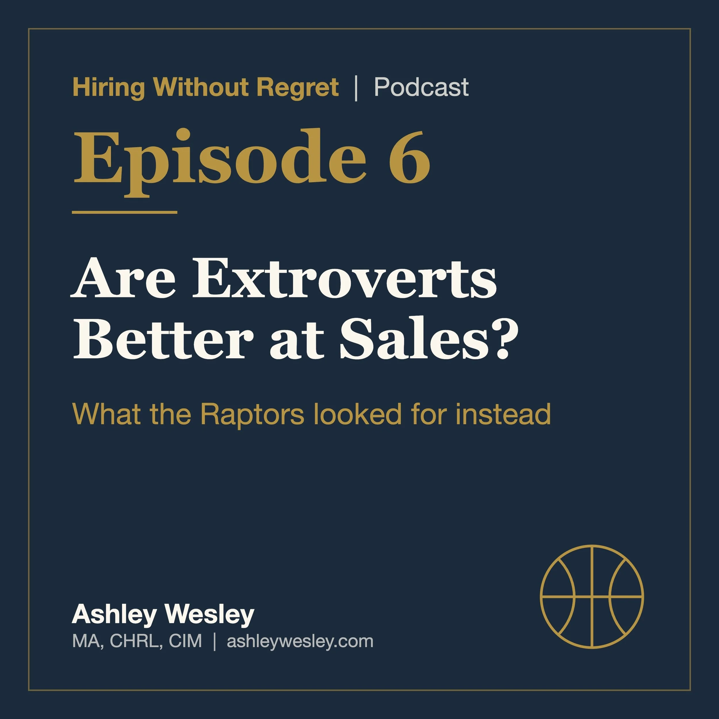 Are Extroverts Better at Sales? What the Raptors Looked For Instead