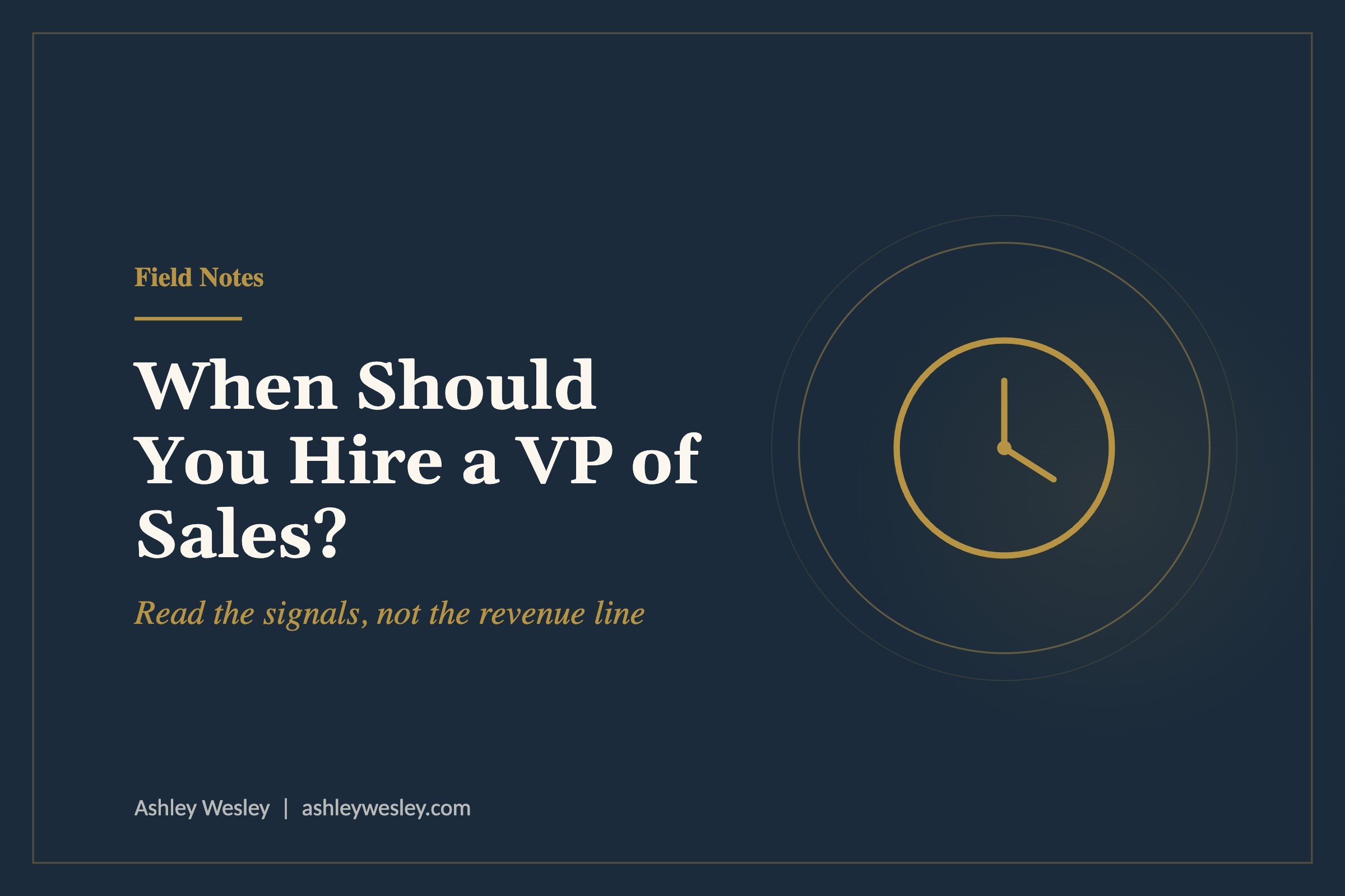 When Should You Hire a VP of Sales?