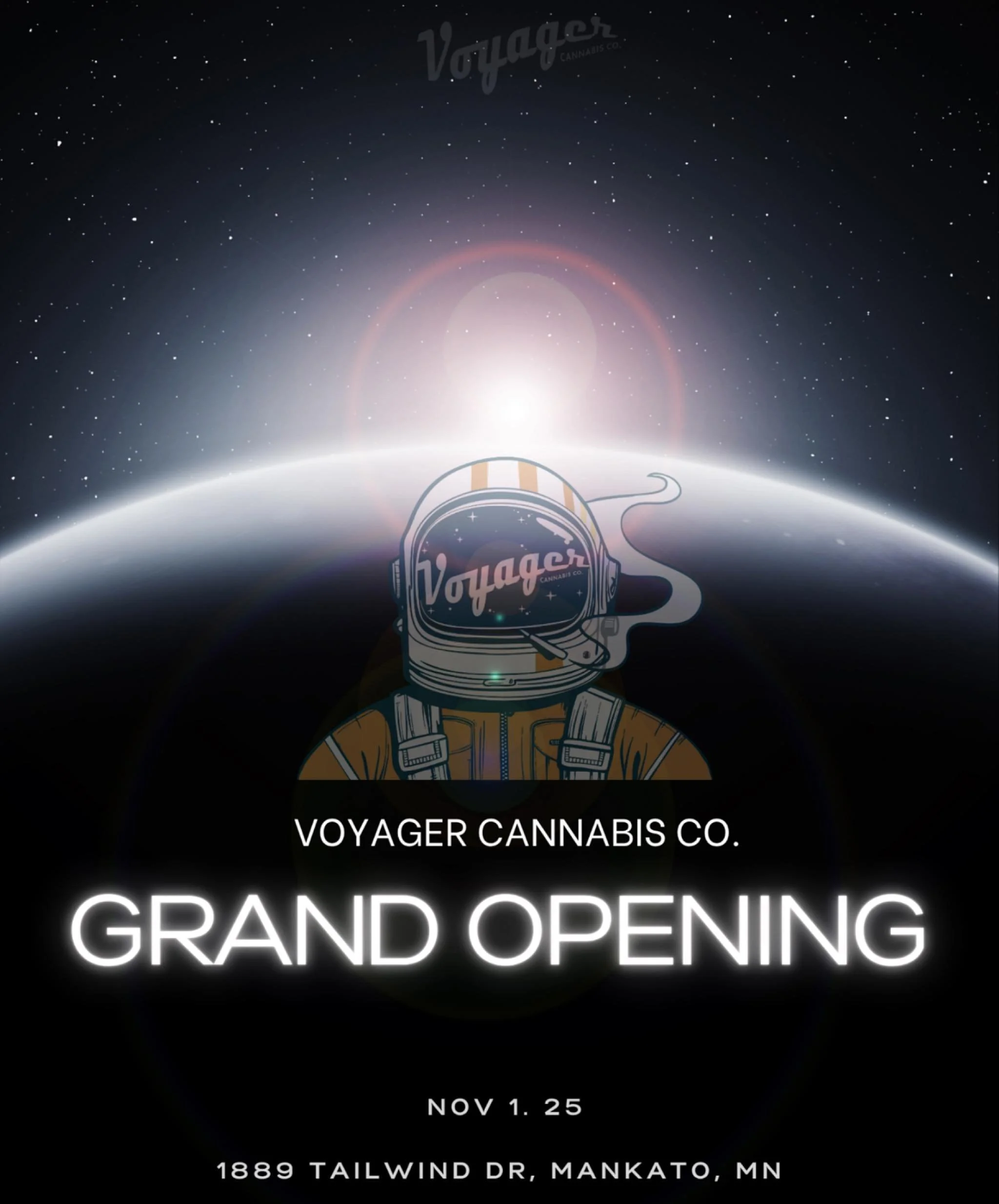 Mankato &mdash; it&rsquo;s finally happening 🚀✨

Voyager Cannabis Co. is opening its doors and we can&rsquo;t wait to welcome you aboard. 

Join us November 1st for our Grand Opening and be part of the very first mission.
Explore the space, meet the