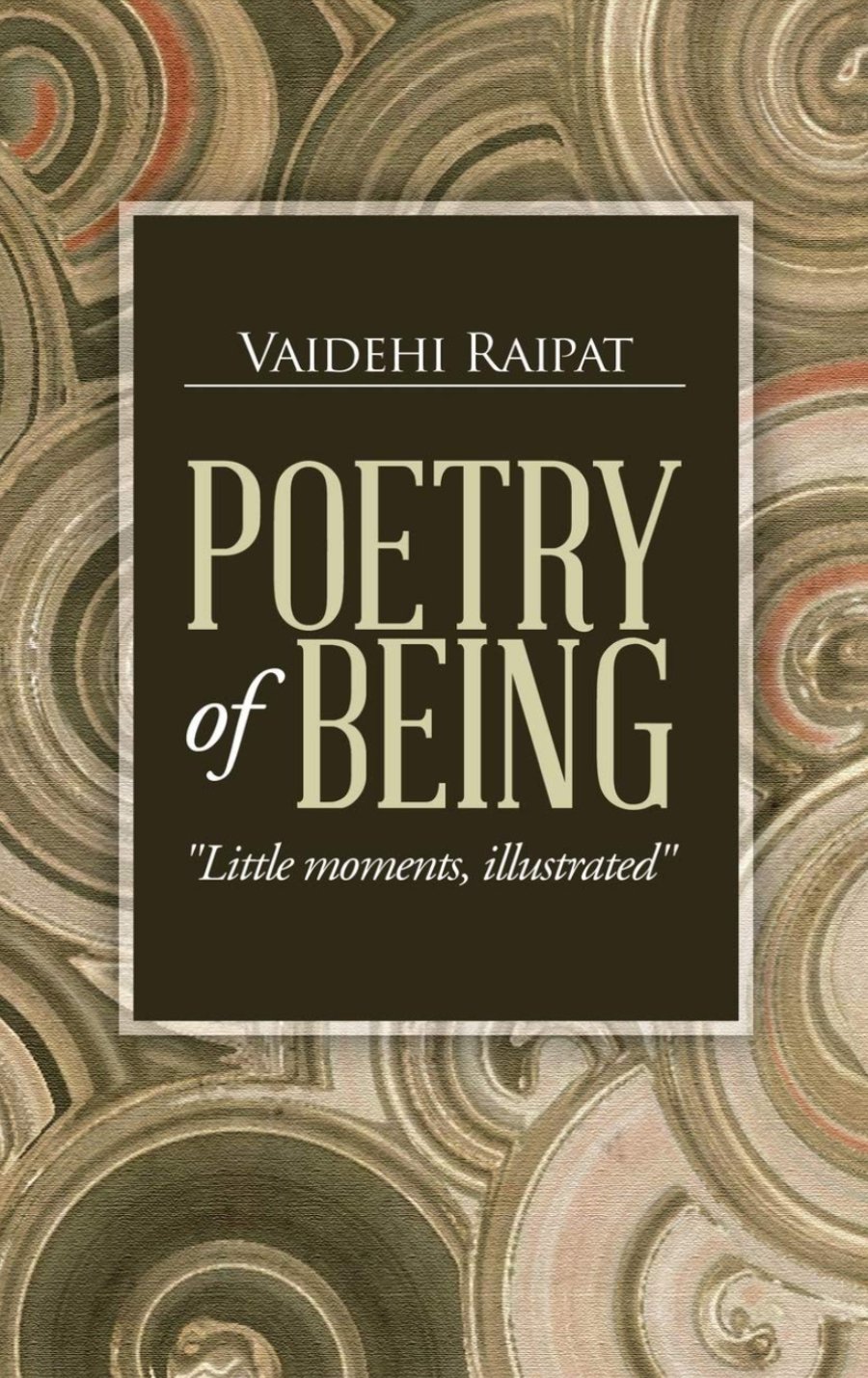 Book cover titled 'Poetry of Being' by Vaidehi Rajat, with a background of circular patterns.