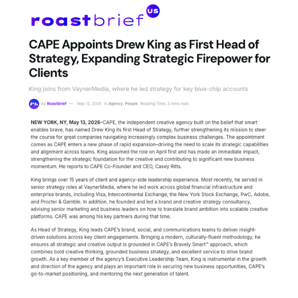 Roastbrief - CAPE Agency announces their first-ever Head of Strategy, Drew King.