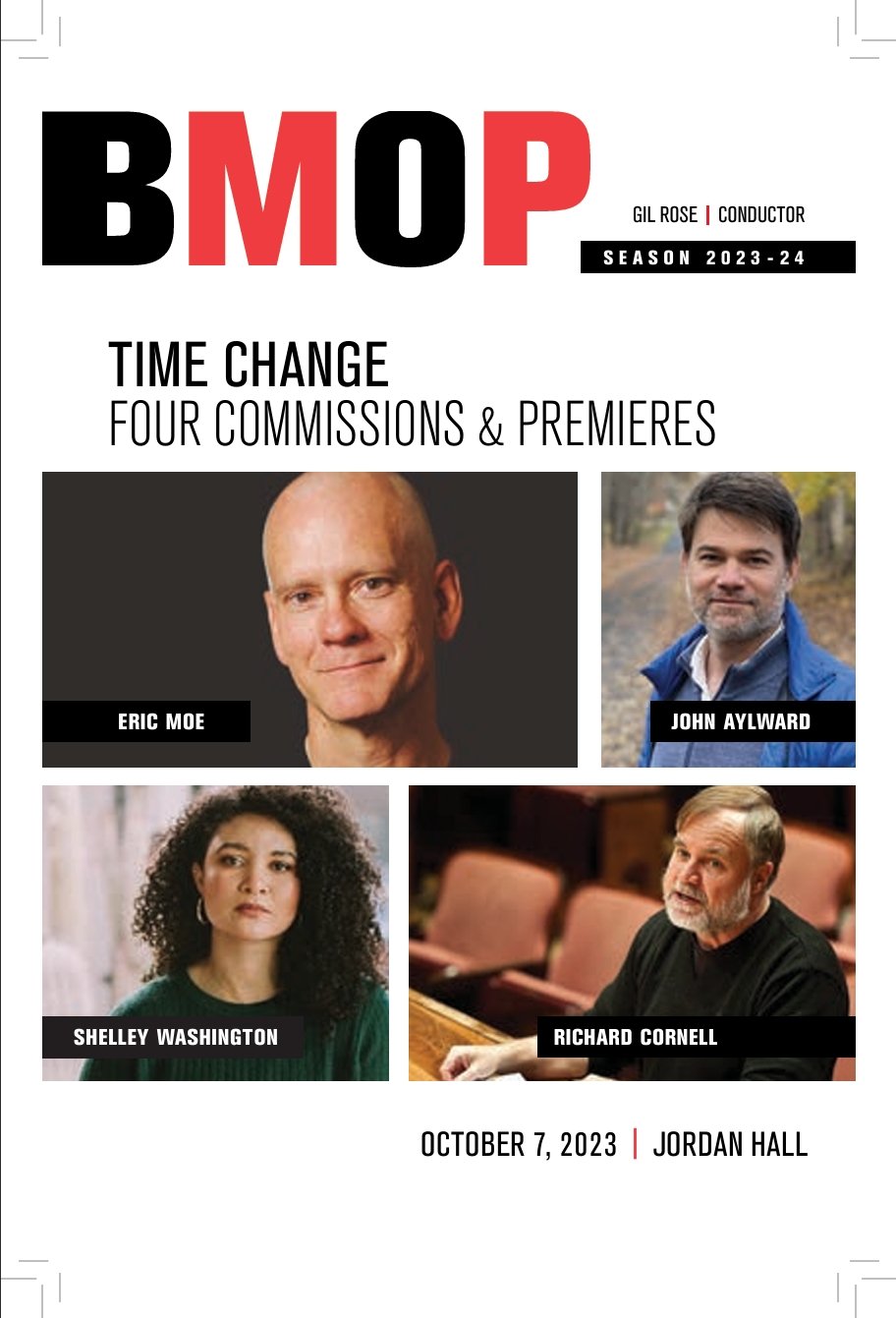 Boston Modern Orchestra Project presents "Time Change: Four Commissions & Premieres," scheduled for October 7, 2023, at Jordan Hall featuring Eric Moe, John Aylward, Shelley Washington, and Richard Cornell.