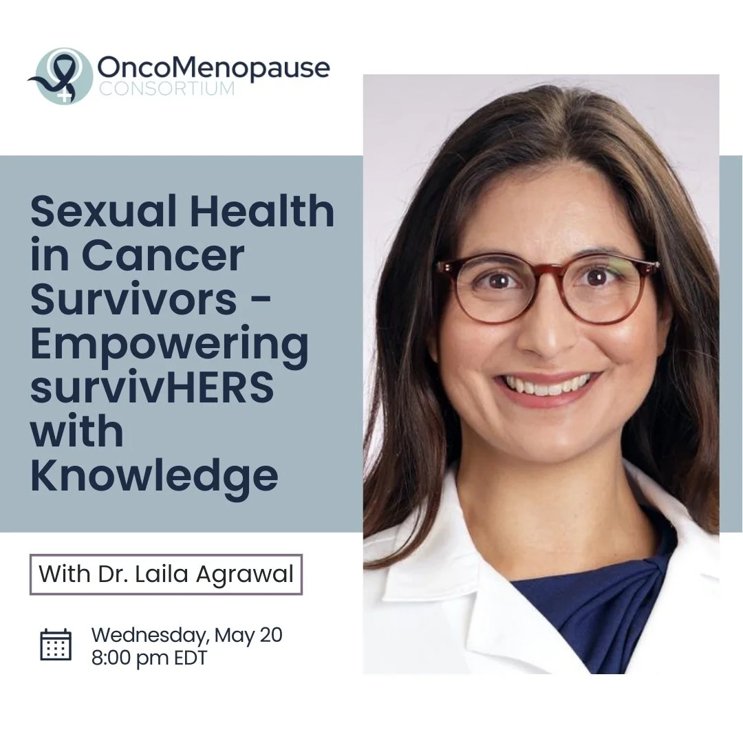 Sexual Health in Cancer Survivors - Empowering survivHERS with Knowledge - Laila Agrawal, MD, IF