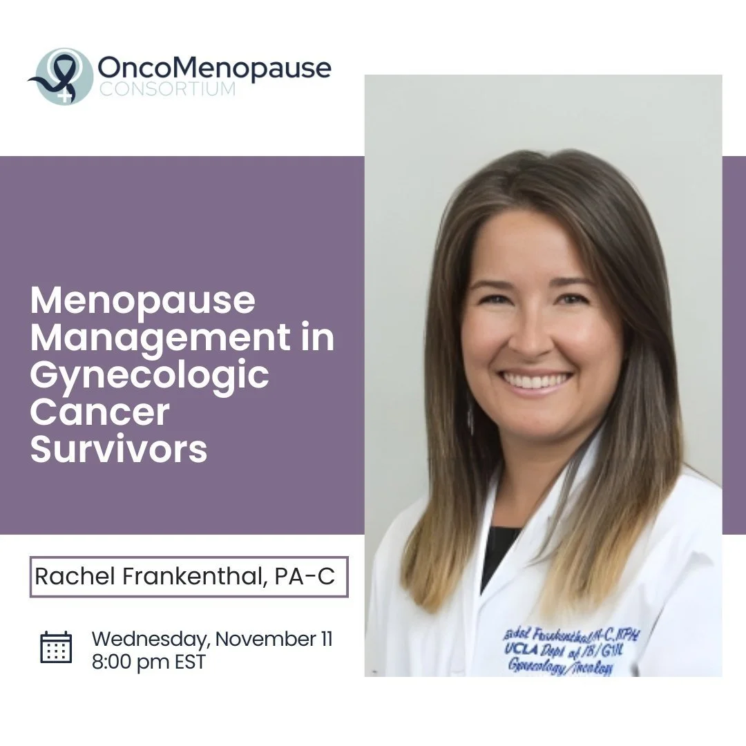 Menopause Management in Gynecologic Cancer Survivors - Rachel Frankenthal, PA-C