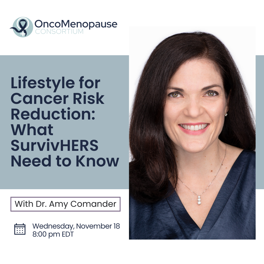 Lifestyle for Cancer Risk Reduction: What SurvivHERS Need to Know - Amy Comander, MD