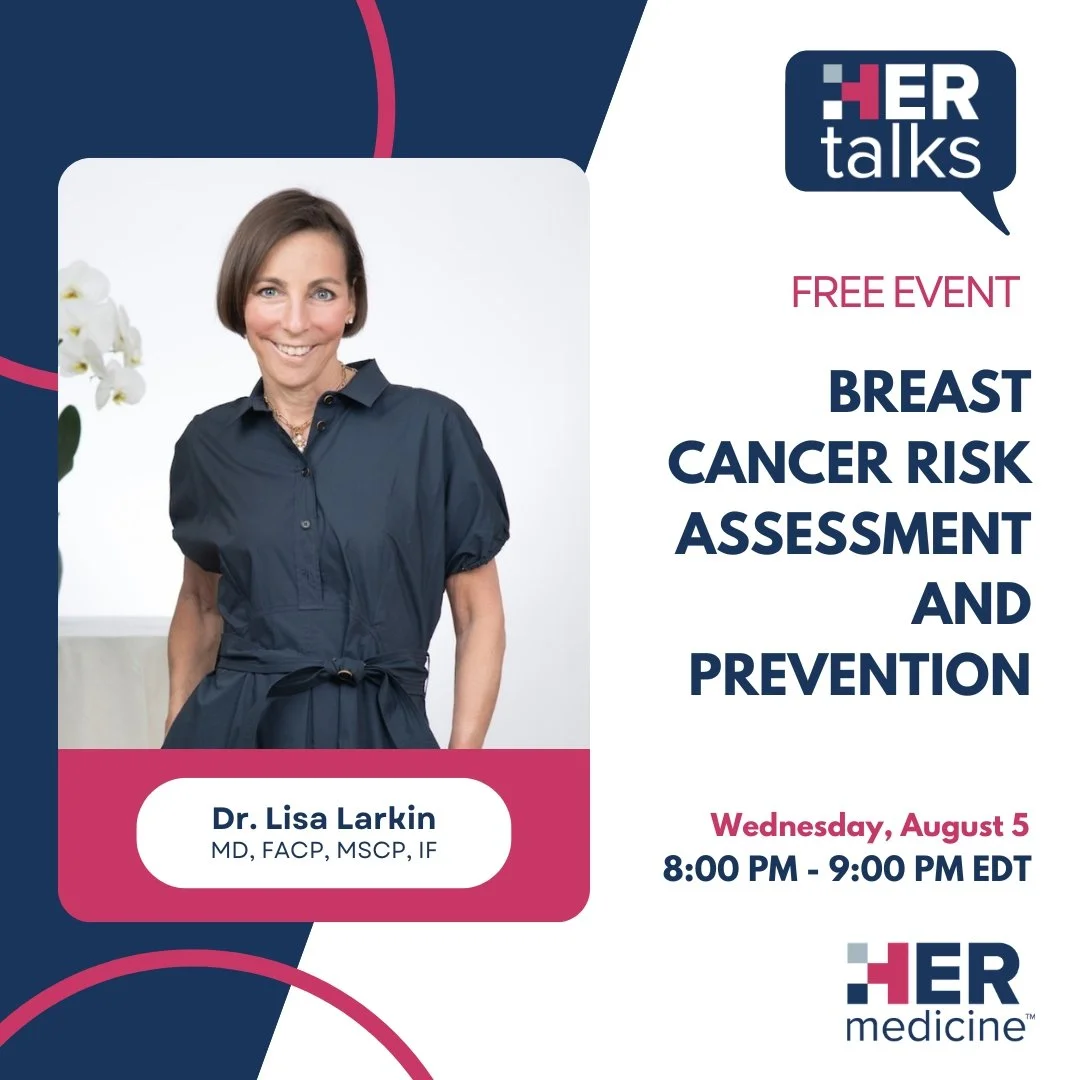 Breast Cancer Risk Assessment and Prevention - Dr. Lisa Larkin, MD, FACP, MSCP, IF