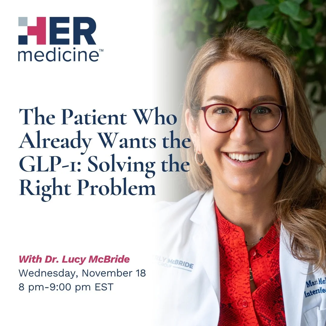 The Patient Who Already Wants the GLP-1: Solving the Right Problem - Lucy McBride, MD