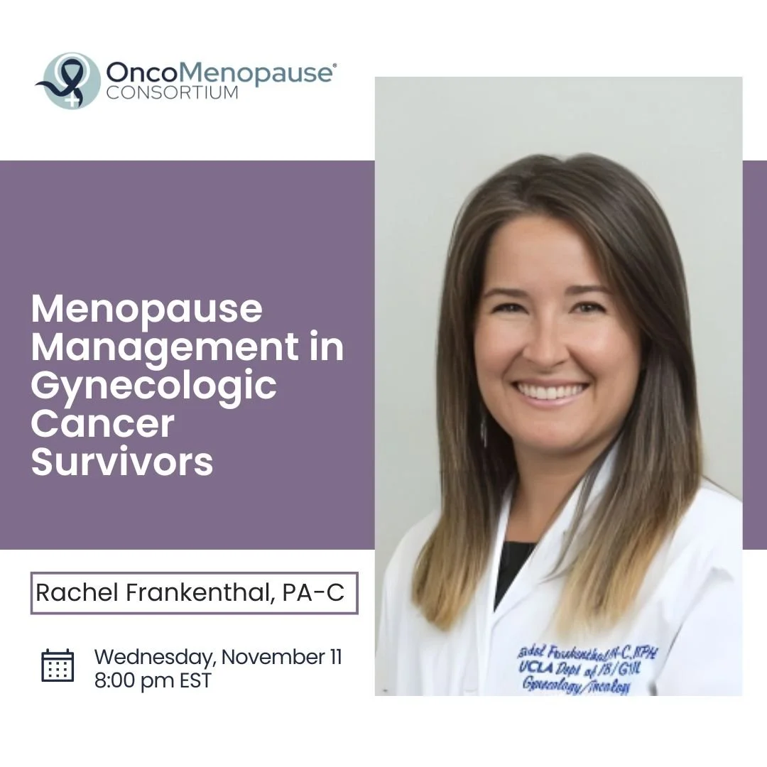 Menopause Management in Gynecologic Cancer Survivors - Rachel Frankenthal, PA-C